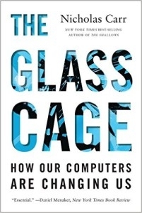 The glass cage by Nicholas Carr book cover